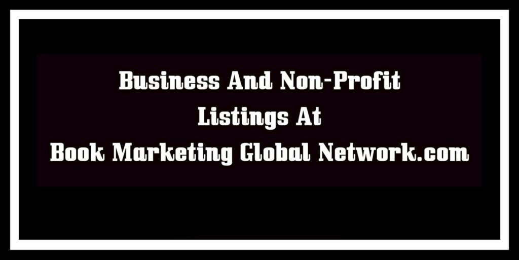 BUSINESS LISTINGS AT BOOK MARKETING GLOBAL NETWORK