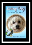 Lottery Dog by Elizabeth Szewczyk