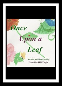 Once Upon A Leaf by Merrilee Hill Tingle