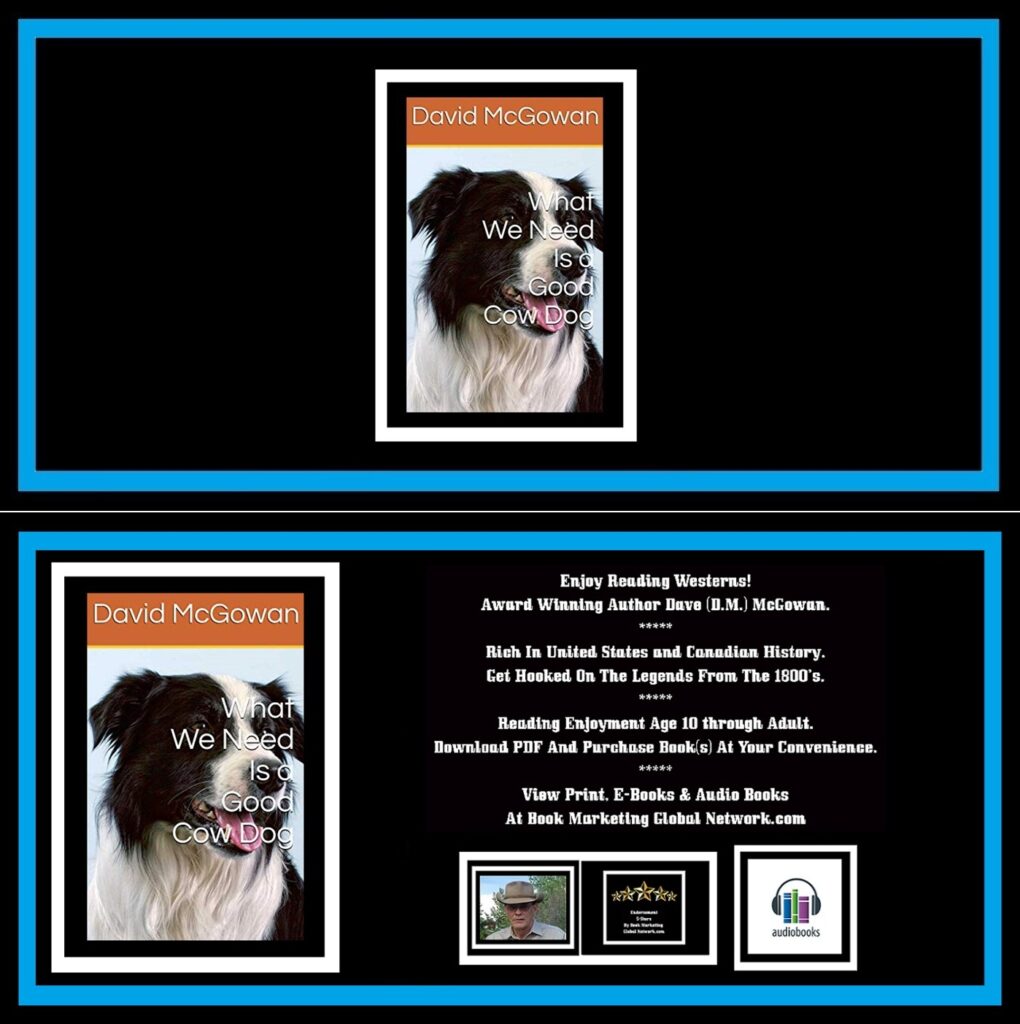 What We Need Is A Good Cow Dog by David McGowan