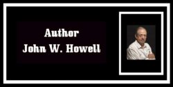 Author John W. Howell